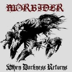 Morbider : When Darkness Returns